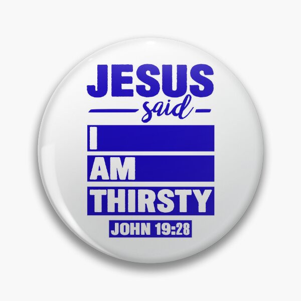 Item preview, John 19:28 Jesus Said I Am Thirsty designed and sold by plushism.