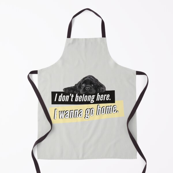 Item preview, I don't belong here. I wanna go home - Puppy designed and sold by Quotes Gallery.