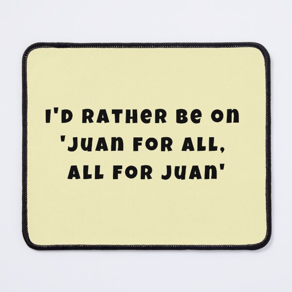 Item preview, I'd rather be on 'Juan for All, All for Juan' - Eat Bulaga designed and sold by KMQN.