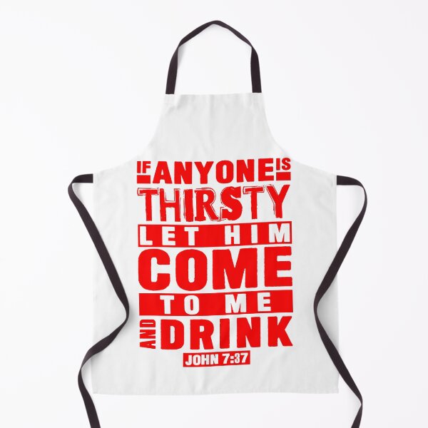 Item preview, John 7:37 If Anyone Is Thirsty Let Him Come To Me And Drink designed and sold by plushism.