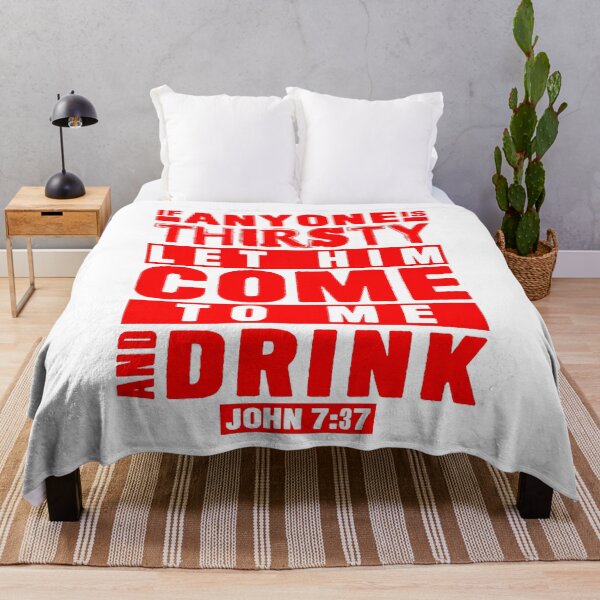 Item preview, John 7:37 If Anyone Is Thirsty Let Him Come To Me And Drink designed and sold by plushism.