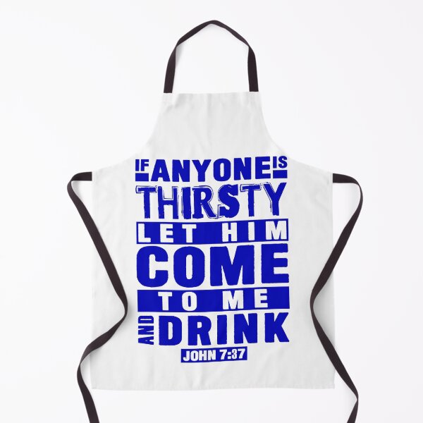 Item preview, John 7:37 If Anyone Is Thirsty Let Him Come To Me And Drink designed and sold by plushism.