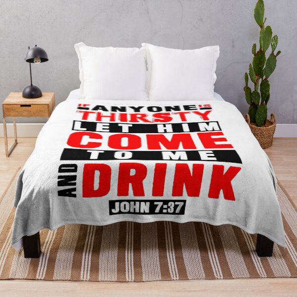 Item preview, John 7:37 If Anyone Is Thirsty Let Him Come To Me And Drink designed and sold by plushism.