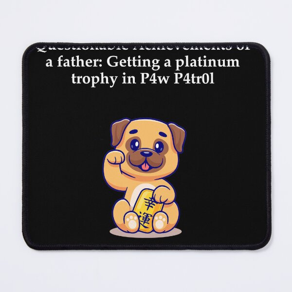 Item preview, Platinum Trophy P4w P4tr0l Bulldog 2 English designed and sold by pfalsdorf-it.