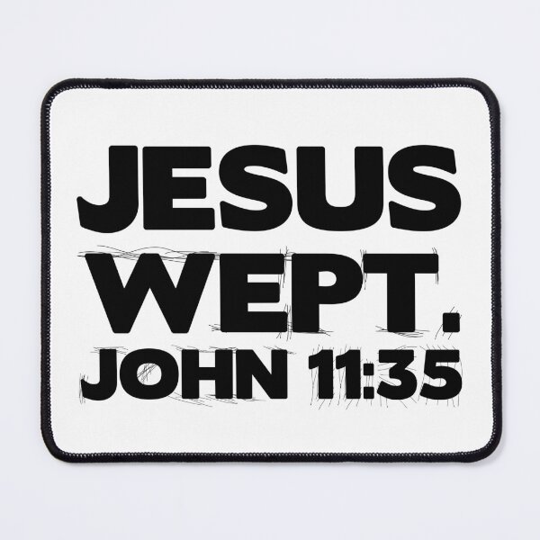 Item preview, Jesus wept designed and sold by plushism.