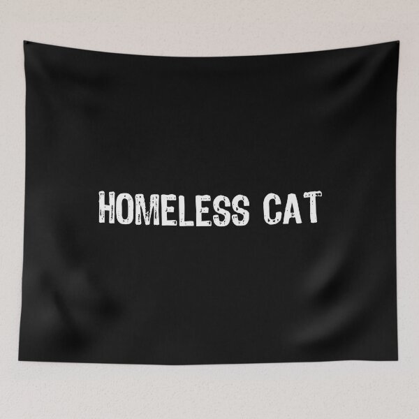 Item preview, Homeless Cat designed and sold by The "I Love Everything" Shop.