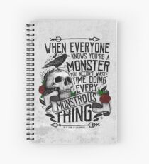 SIX OF CROWS | 'Every Mounstrous Thing...' Spiral Notebook