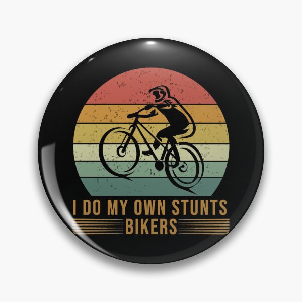 Item preview, I Do My Own Stunts,Bikers,Bike,Riders,Stunt   designed and sold by AwakenRelaxa.