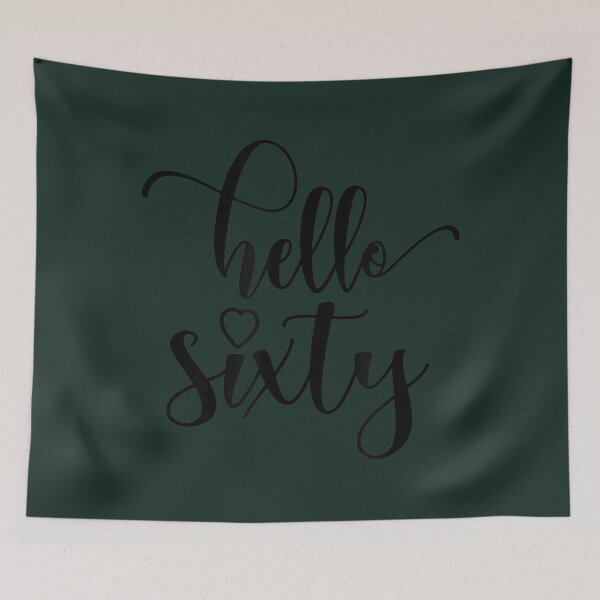 Item preview, 60th Birthday, For 	, Hello Sixty, 60 Years Old Cute 	 	 designed and sold by gqokkhzk64.