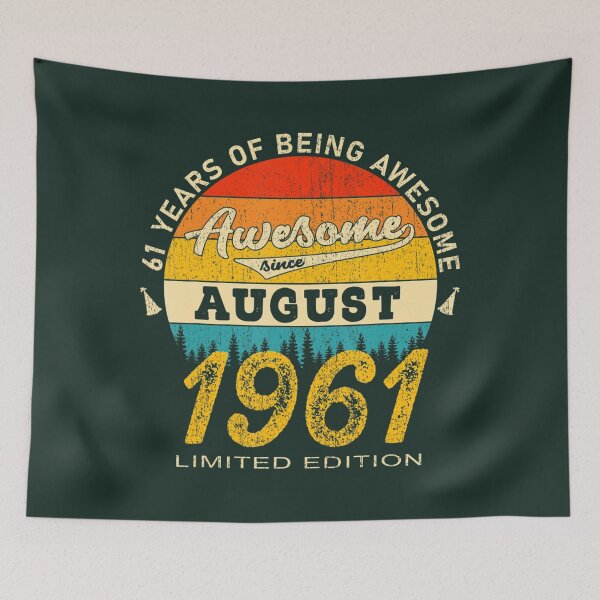 Item preview, 61 Year Old Awesome Since August 1961 	 61st Birthday 	 DM35895	 designed and sold by gqokkhzk64.
