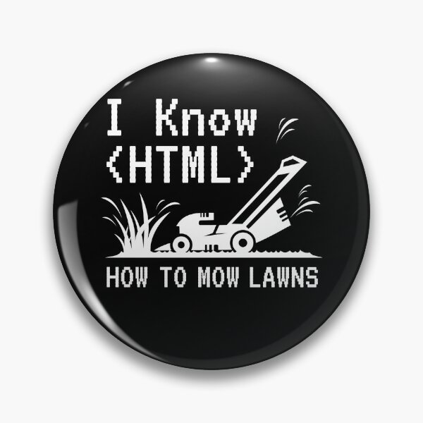 Item preview, I Know Html Lawn Mower Garden designed and sold by MooonTees.