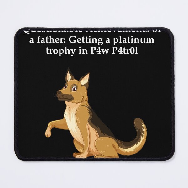 Item preview, Platinum Trophy P4w P4tr0l German Shepherd English designed and sold by pfalsdorf-it.
