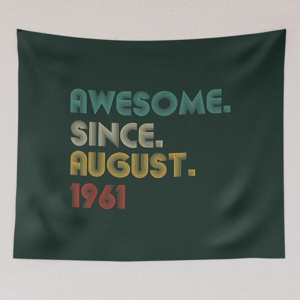 Item preview, 61 Year Old Awesome Since August 1961 	 61st Birthday 	 DM79075	 designed and sold by gqokkhzk64.
