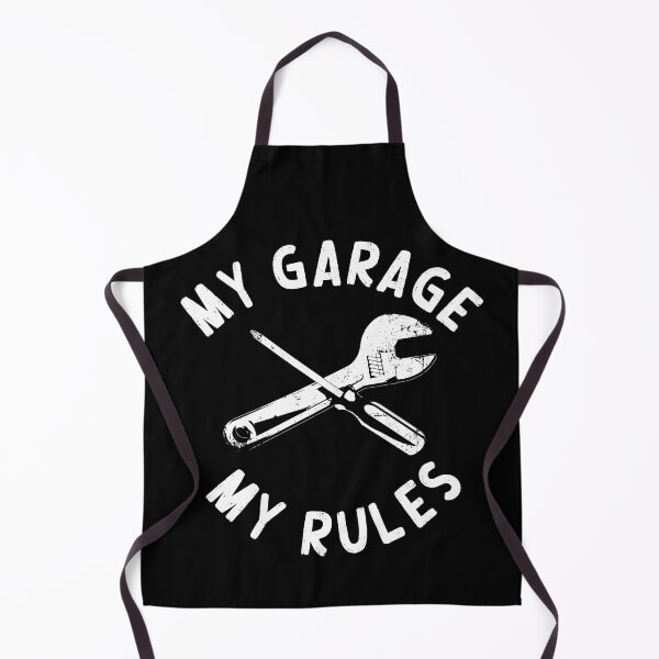 Item preview, My Garage My Rules Funny Workshop Saying designed and sold by LuminOrb.