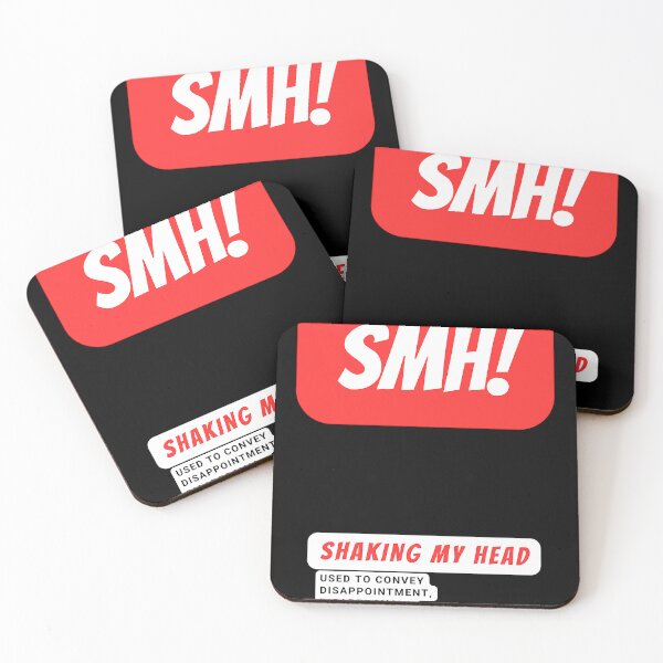 Item preview, What does SMH mean. SMH meaning info on designed and sold by CollenGoins.