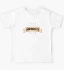 Of Course I`m AWESOME Kids Tee