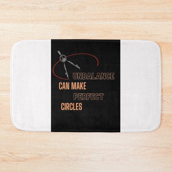 Item preview, Unbalance can make perfect circles designed and sold by zeitgeistempire.