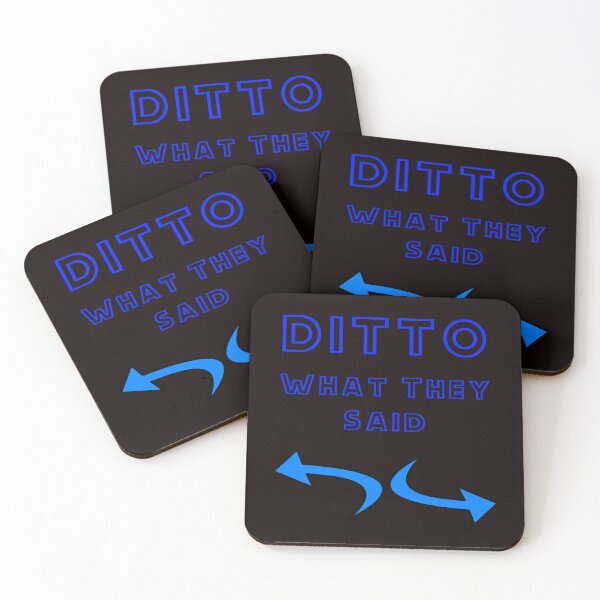 Item preview, DITTO - What They Said designed and sold by alien almanac.