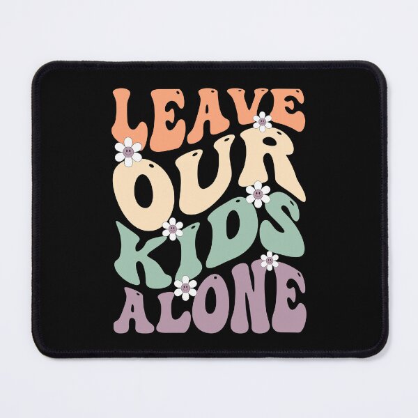 Item preview, Leave Our Kids Alone Protest Men Women designed and sold by Designer-Girl.