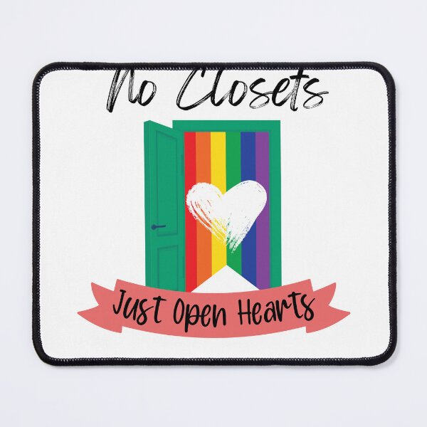 Item preview, No Closets, Just Open Hearts Pride Design designed and sold by WarFX Designs.