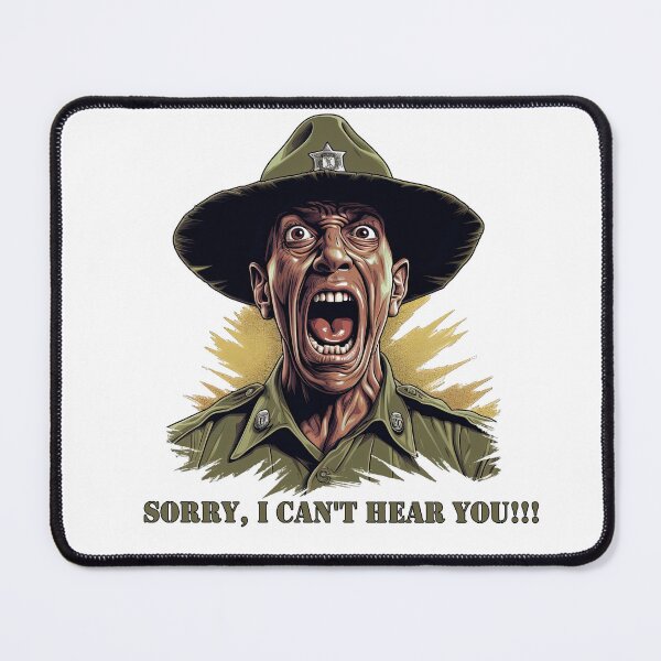 Item preview, US Drill Sergeant Screaming 'Sorry, I Can't Hear You' Motivational Military Tee designed and sold by Art-Syndicate.