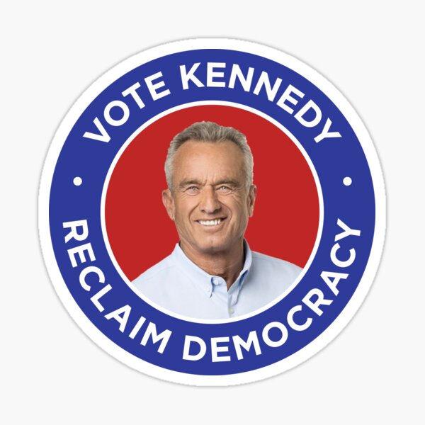 "Vote Kennedy 2024 Reclaim Democracy" Sticker for Sale by Heartworx