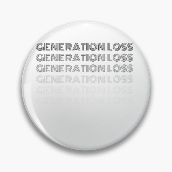 Item preview, Generation loss designed and sold by Azrou shop.