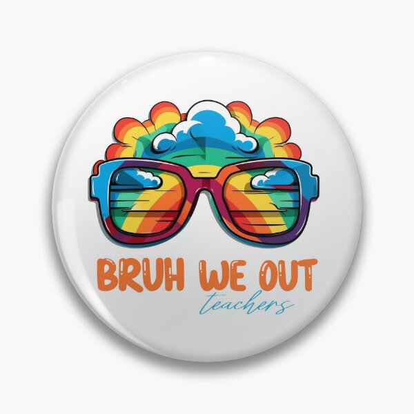 Item preview, bruh we out teachers designed and sold by PRYMULLART.