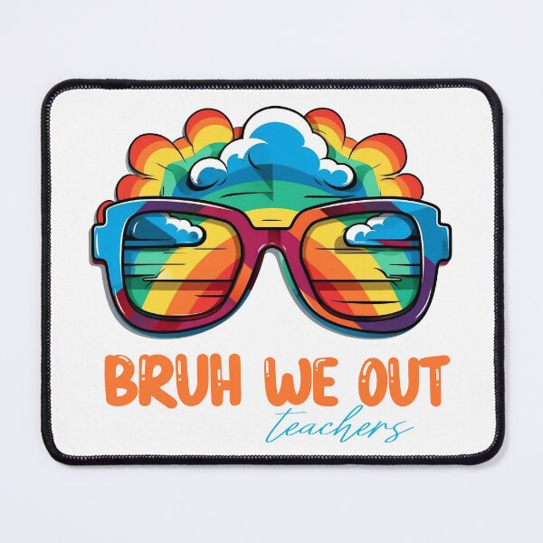 Item preview, bruh we out teachers designed and sold by PRYMULLART.