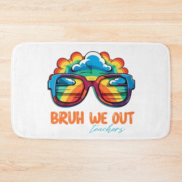 Item preview, bruh we out teachers designed and sold by PRYMULLART.