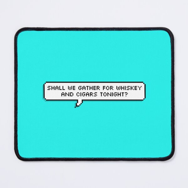Item preview, Shall We Gather For Whiskey And Cigars Tonight Pixel Speech Bubble designed and sold by skyangelartuk.