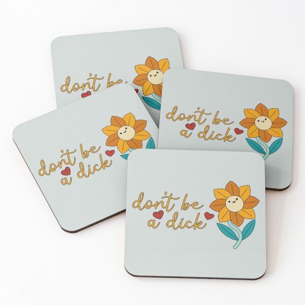 Item preview, Don't be a dick - flower, happy, humor, passive aggressive, funny designed and sold by greencatdzine.