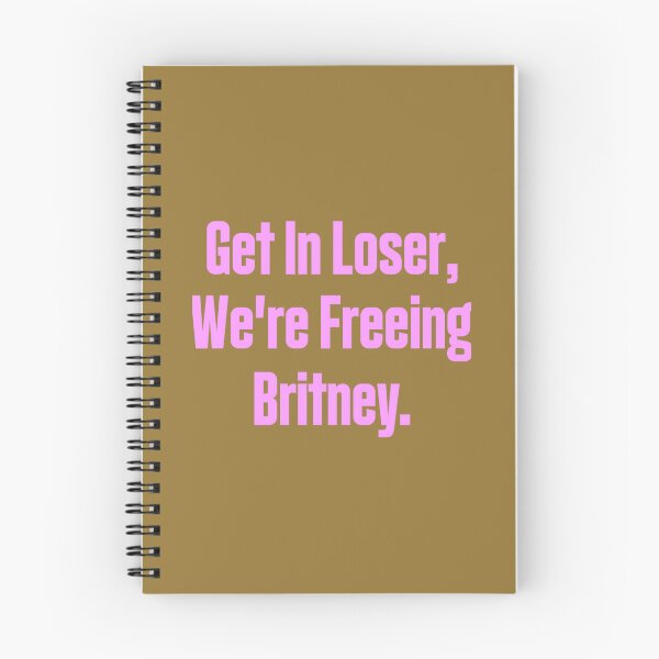 Item preview, Get In Loser We're Freeing Britney	 designed and sold by dotcimcf92.