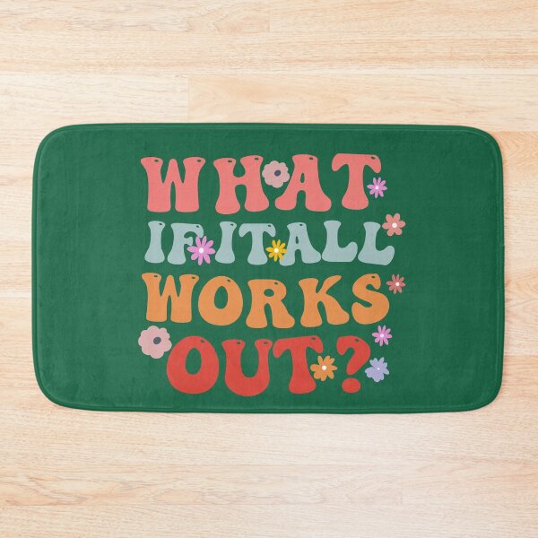Item preview, what if it all works out, That's Fine with Colorful writing and cute flowers designed and sold by Ndli.