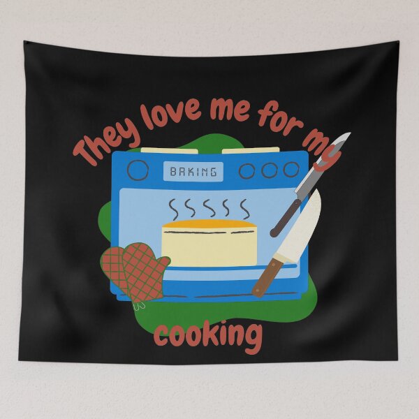 Item preview, They love me for my cooking, funny cooking designed and sold by NoetherSym.