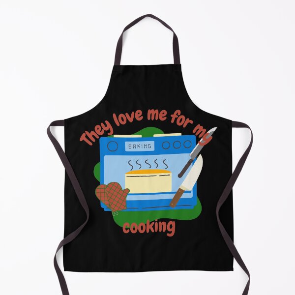 Item preview, They love me for my cooking, funny cooking designed and sold by NoetherSym.