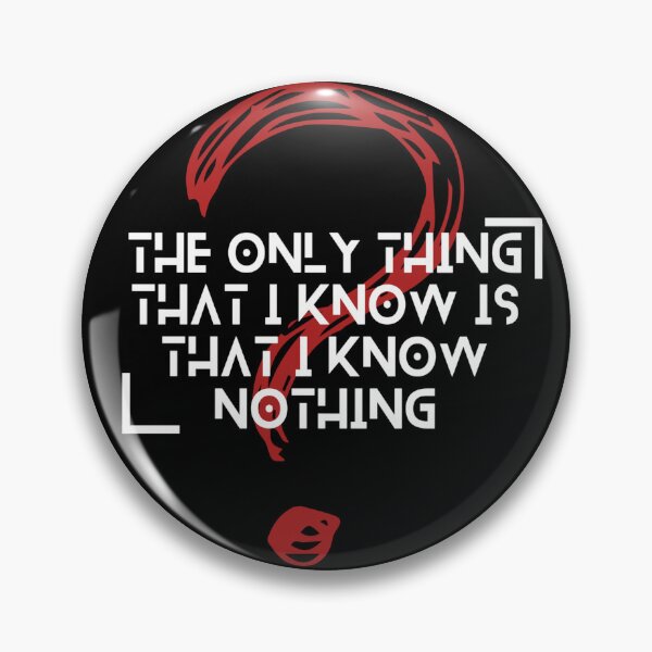 Item preview, The only thing that I know is that I know nothing designed and sold by zeitgeistempire.