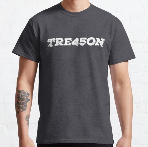 TRE45ON 45 TREASON TRUMP RESIST PROTEST Classic T-Shirt