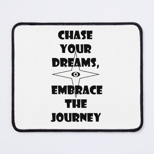 Item preview, chase your dreams, embrace the journey  designed and sold by saadmara.