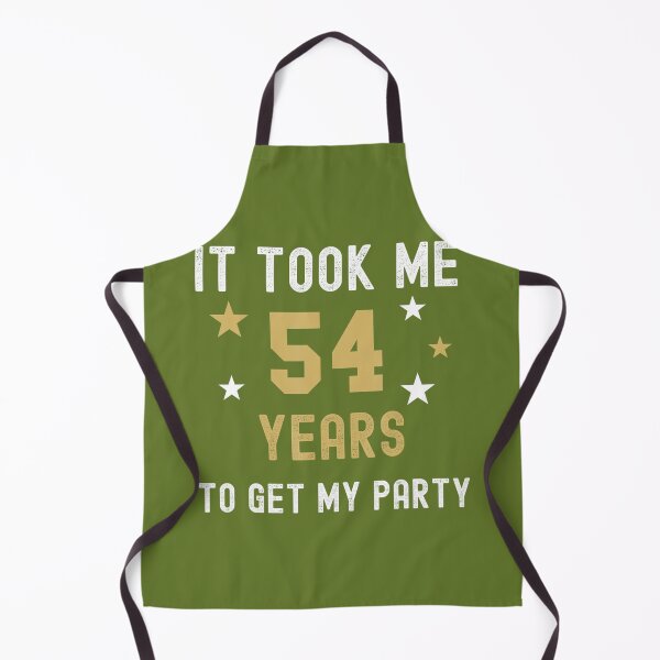 Item preview, 54 Years It Took Me My Party Birthday Anniversary designed and sold by ivdxygca23.