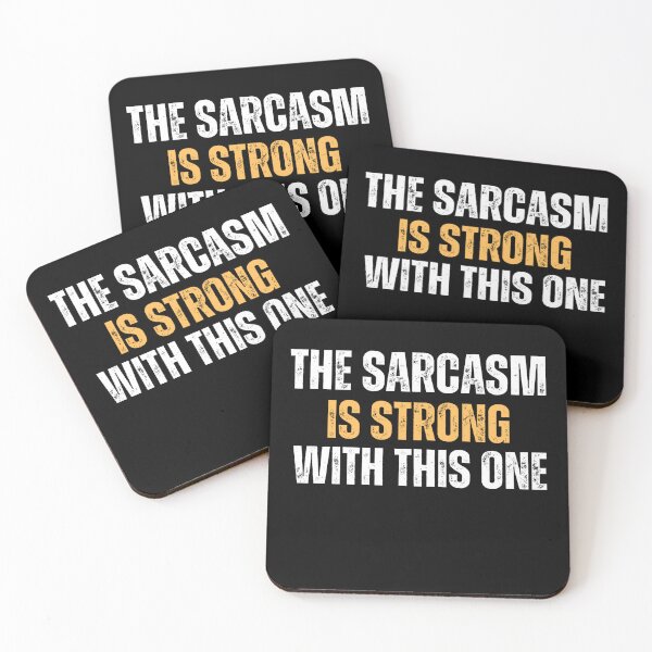 Item preview, The Sarcasm Is Strong With This One, Funny Sarcastic designed and sold by Aladdin96.