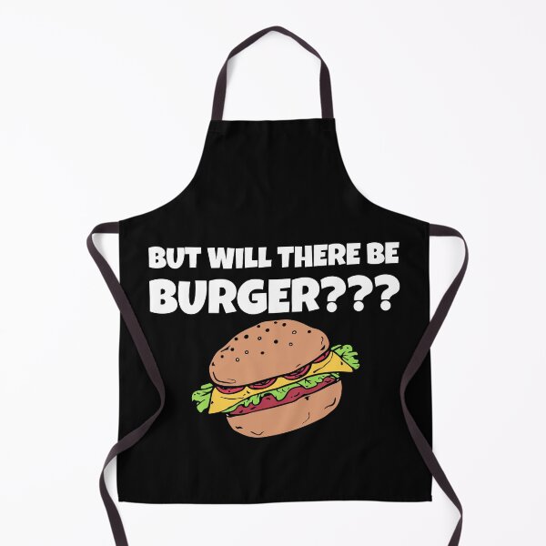 Item preview, But Will There Be Burger designed and sold by TastyTees-Store.
