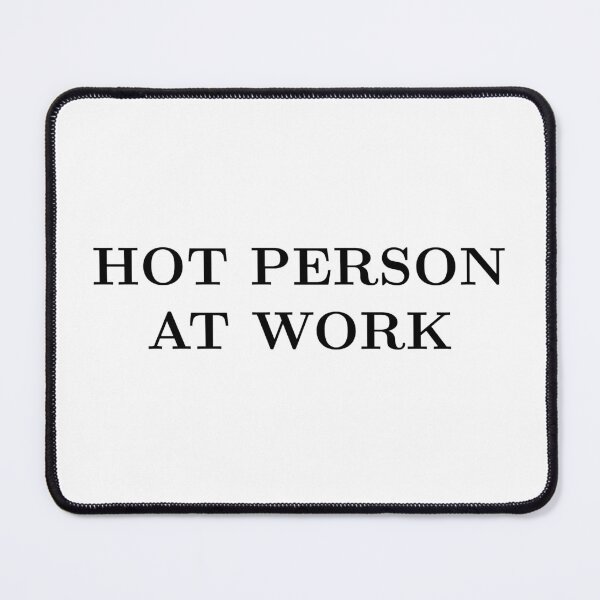 Item preview, hot person at work designed and sold by ameliewolhoff.