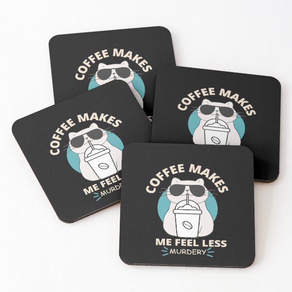 Item preview, Coffee Makes Me Feel Less Murdery Cat Lover  designed and sold by Aladdin96.