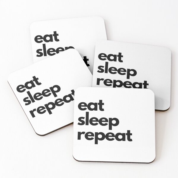 Item preview, eat sleep repeat  designed and sold by OvertimeProject.