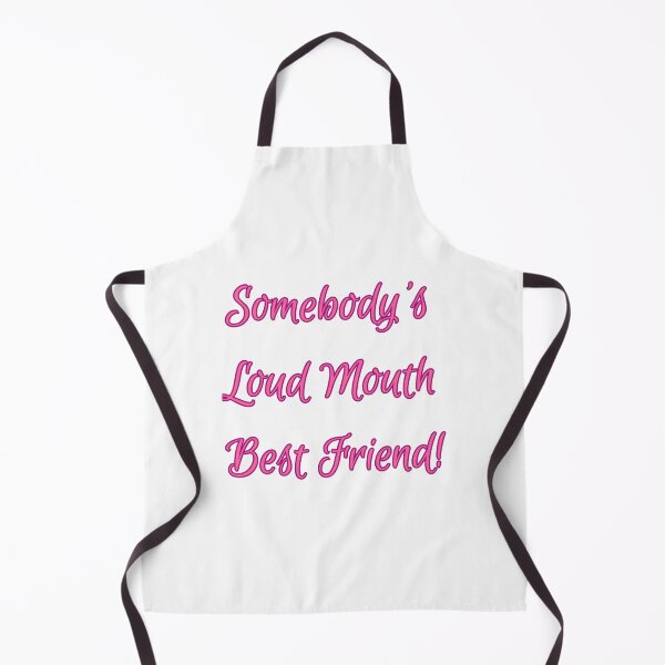 Item preview, Somebody's Loud Mouth Best Friend - Sarcastic Friend Quotes designed and sold by Happier-Futures.