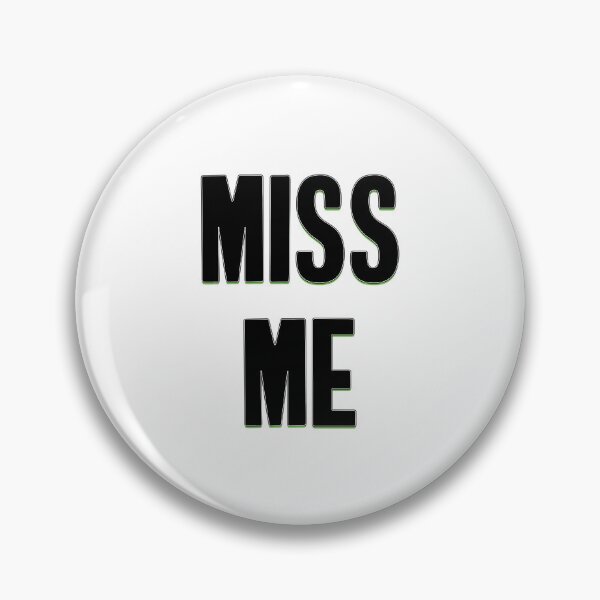 Item preview, MISS ME designed and sold by GemeZ ㅤ.
