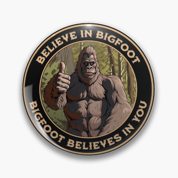 Item preview, BIGFOOT BELIEVES IN YOU designed and sold by Rainy-MTN.
