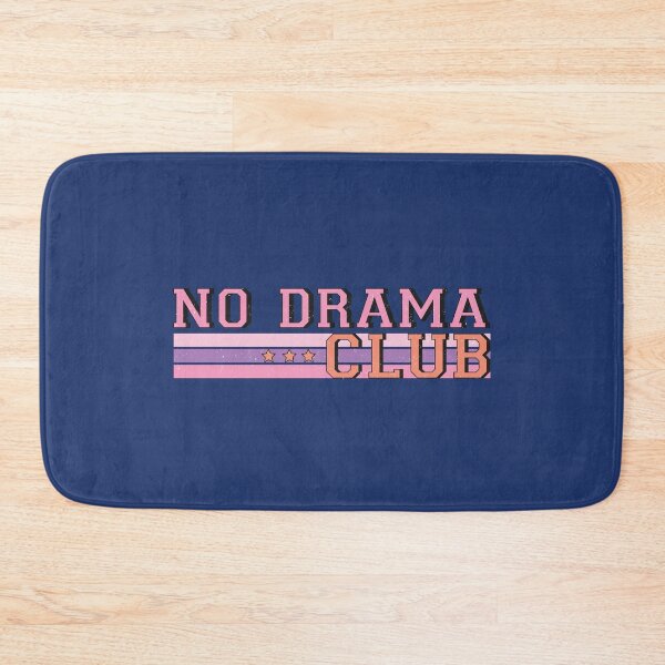 Item preview, No Drama Club (Humor) designed and sold by Hope London.