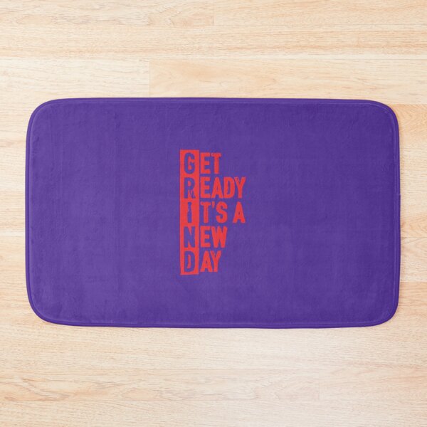 Item preview, Get ready it's a new day	 designed and sold by hiixnbqhlzh46.
